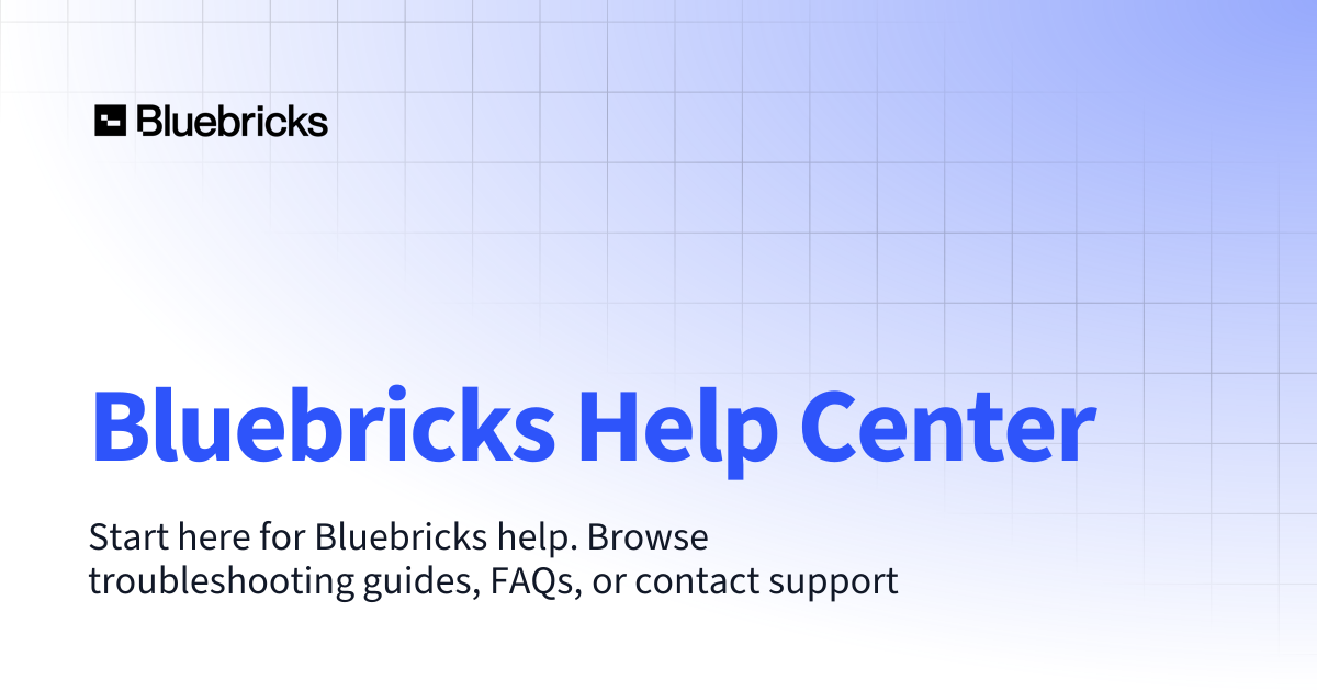 Bluebricks Help Center | Help | Bluebricks