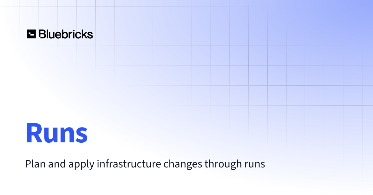 Runs | Bluebricks