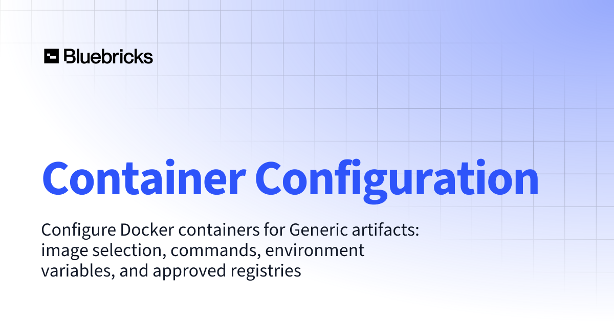 Container Configuration | Bluebricks
