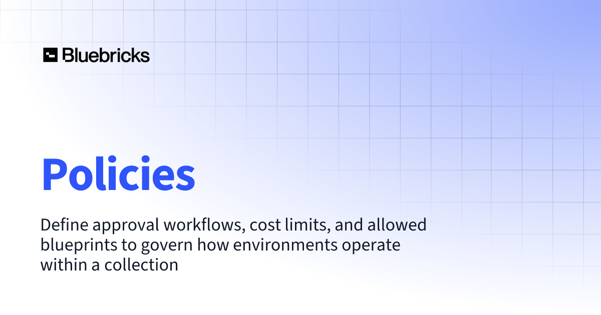 Policies | Bluebricks